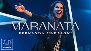 Fernanda Madaloni - Maranata / Oh Quão Lindo esse Nome É / Pra Sempre (Medley) | BRAVE