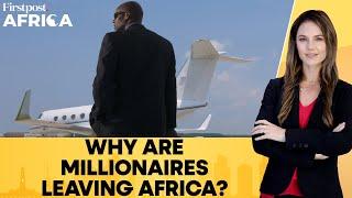 South Africa, Nigeria to Lose 900 Millionaires to Migration in 2024 | Firstpost Africa
