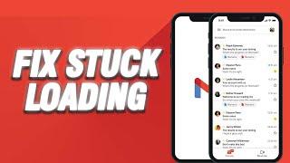 How To Fix Gmail App Stuck Loading Problem | Easy Quick Solution