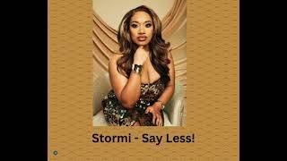 Stormi Steele - Say Less!