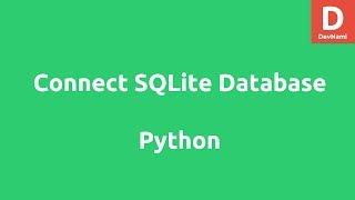 Connect SQLite Database using Python