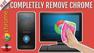 How to Delete/Remove/Uninstall Google Chrome Completely From Your Windows Computer