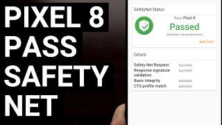 How to Pass Google Pixel 8 SafetyNet Attestation Checks When Rooted with Magisk