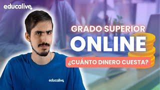 ¿Cuánto DINERO cuesta estudiar un GRADO SUPERIOR online?