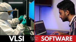 VLSI vs Software Jobs || Which one is better?