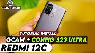 TERBARU ‼️ TUTORIAL CARA PASANG GCAM DAN CONFIG REDMI 12C | Google Camera Redmi 12c