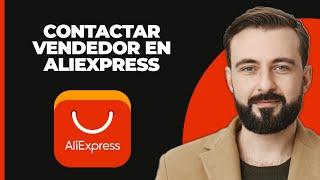 Cómo contactar al vendedor en AliExpress