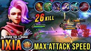 26 Kills!! Ixia Maximum Attack Speed Build (INSANE LIFESTEAL) - Build Top 1 Global Ixia ~ MLBB