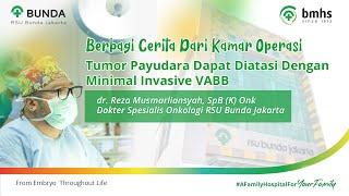 Tumor Payudara Dapat Diatasi Dengan Minimal Invasive VABB