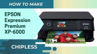 How to make chipless Epson Expression Premium XP-6000