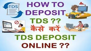 HOW TO DEPOSIT TDS (TAX DEDUCTION AT SOURCE) ONLINE !! CA MANOJ GUPTA !!