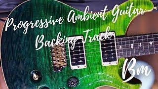 Progressive Ambient Guitar Backing Track in B minor
