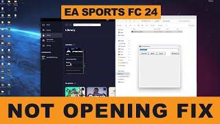 EA SPORTS FC 24 Won't Open? Must Try Fix!