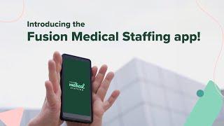 Introducing the Fusion Medical Staffing Mobile App! | Download Today