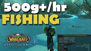 500g+ Per Hour Fishing In WOTLK Classic!