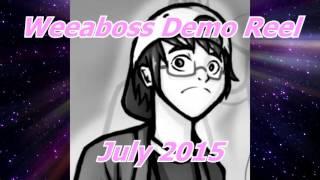 【HD】Weeaboss - Demo Reel 「07-15」