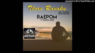 Thoru Ravaku | Raepom Ft. Waxie & Adex | Ade Trackz Pro (2024)