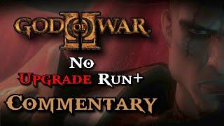 God of War 2 No Upgrade Run+ Commentary