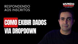 Respondendo aos Inscritos - Como exibir dados a partir de dropdown