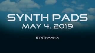 Synth Pads May 4, 2019