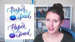 Paper vs. iPad Comparison and How to Start Digital Lettering