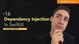 How to use Dependency Injection in SwiftUI | Advanced Learning #16