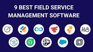 9 Best Field Service Management Software in 2024 [Full Software Demo]