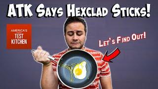 America's Test Kitchen Says Hexclad is NOT Non-stick
