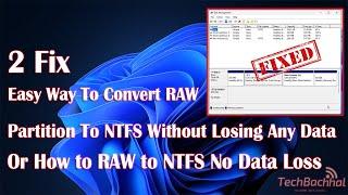 Easy way to Convert RAW Partition to NTFS Without Losing Any Data How to RAW to NTFS