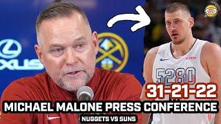 Michael Malone After Jokic's HISTORIC 31-21-22 in Nuggets WIN vs Suns