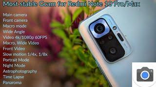 Best/Stable Gcam for Redmi Note 10 Pro Max with all features working(for MIUI 12.5) with Samples