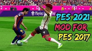 MOD GAME PLAY PES 2021 FOR PES 2017