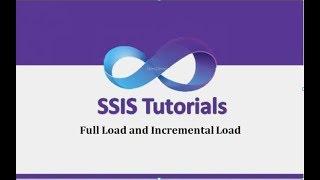 SSIS Tutorials - 20.Full Load and Incremental Load in SSIS