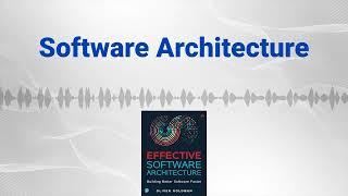 Effective Software Architecture: Building Better Software Faster - Deep Book Review