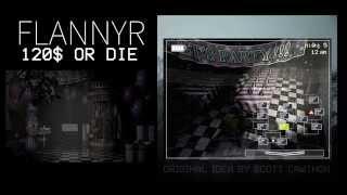 Flannyr - 120$ OR DIE