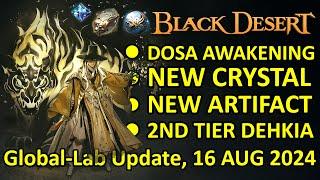 DOSA AWAKENING, NEW CRYSTAL & ARTIFACT, Tier 2 Dehkia (BDO Global Lab Update, 16 August 2024)