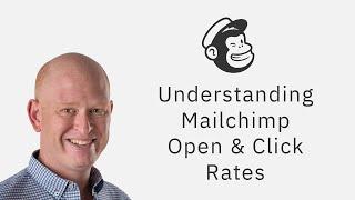 Understanding Mailchimp Email Marketing Open & Click Rates