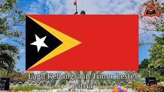 Lagu Kebangsaan Timor Leste "Pátria"( PT/ID)