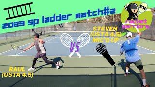 Tennis Ladder #2 Mic’d Up | Raul USTA 4.0 vs Steven USTA 4.5 | 11/17/2023