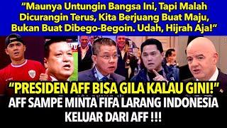 GAK NGOTAK‼️ AFF SAMPE BAWA-BAWA FIFA BIAR INDONESIA GAK CABUT DARI AFF ! #timnasindonesia