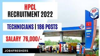 HPCL Recruitment 2022 for Technicians | 186 Posts | Salary 76,000/ month | Job4freshers