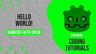 Hello World | GDScript Tutorial | GameDev with Drew