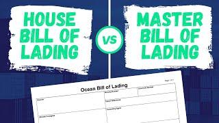 House Bill of Lading vs. Master Bill of Lading