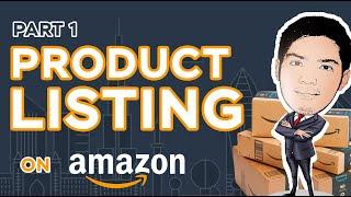 Amazon Product Listing Part 1 of 3 | Kabayan Amazon Sellers | Tutorials For Beginners