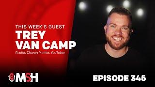 EPISODE 345: Creating Killer Digital Content with Trey Van Camp