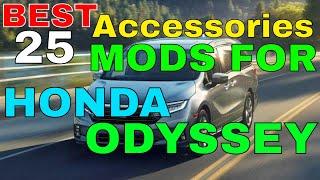 25 Awesome Accessories MODS You Would Like To Have In Your HONDA ODYSSEY For Interior Exterior