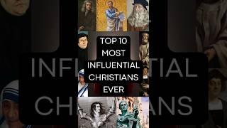 Top 10: Most Influential Christians Ever #christianity #jesus #pope #vatican #trendingshorts #viral