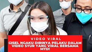 VIRAL! COCOKLOGI NETIZEN BENAR! AKHIRNYA GISEL NGAKU DIRINYA DI DALAM VIDEO SYUR TERSEBUT!