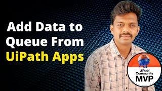 Add Data to Queue From UiPath Apps | UiPath App Studio Sends Data To Queue | Orchestrator Queue