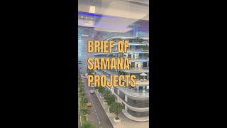 Brief of Samana Projects